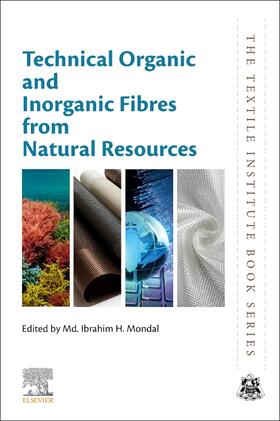 Mondal | Technical Organic and Inorganic Fibres from Natural Resources | Buch | 978-0-443-15459-1 | sack.de