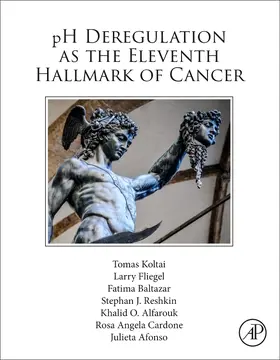 Koltai / Fliegel / Reshkin |  PH Deregulation as the Eleventh Hallmark of Cancer | Buch |  Sack Fachmedien