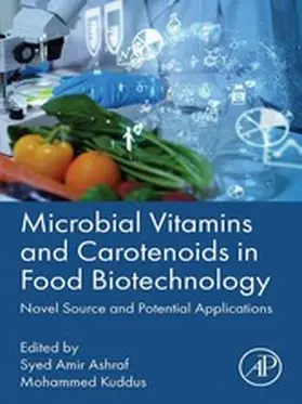 Ashraf / Kuddus | Microbial Vitamins and Carotenoids in Food Biotechnology | E-Book | sack.de