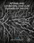 Chhablani |  Retinal and Choroidal Vascular Diseases of the Eye | Buch |  Sack Fachmedien