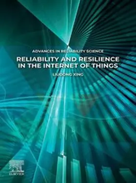 Xing |  Reliability and Resilience in the Internet of Things | eBook | Sack Fachmedien
