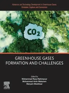Rahimpour / Makarem / Meshksar | Advances and Technology Development in Greenhouse Gases: Emission, Capture and Conversion | E-Book | sack.de