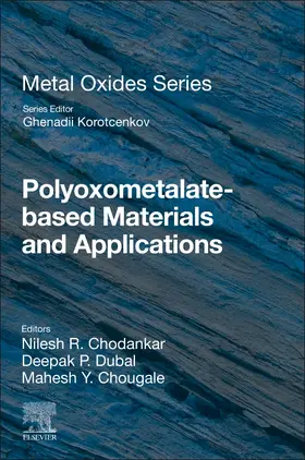 Chodankar / Dubal / Chougale | Polyoxometalate-Based Materials and Applications | Buch | 978-0-443-15686-1 | www.sack.de