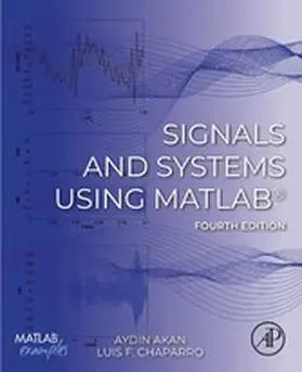 Akan / Chaparro | Signals and Systems Using MATLAB® | E-Book | www.sack.de