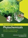 Pati / Sarkar / Lahiri |  Recent Frontiers of Phytochemicals | eBook | Sack Fachmedien