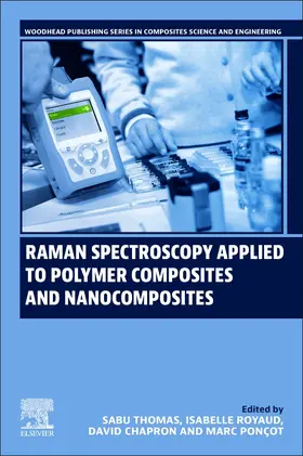 Chapron / Royaud / Poncot |  Raman Spectroscopy Applied to Polymer Composites and Nanocomposites | Buch |  Sack Fachmedien