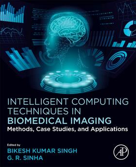 Singh / Sinha |  Intelligent Computing Techniques in Biomedical Imaging | Buch |  Sack Fachmedien