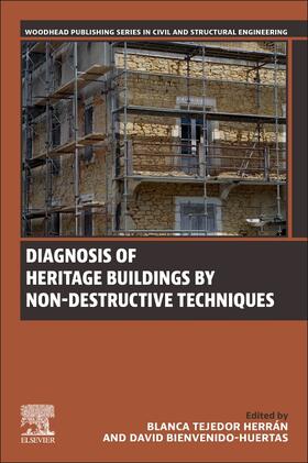 Tejedor Herrán / Bienvenido-Huertas | Diagnosis of Heritage Buildings by Non-Destructive Techniques | Buch | 978-0-443-16001-1 | sack.de