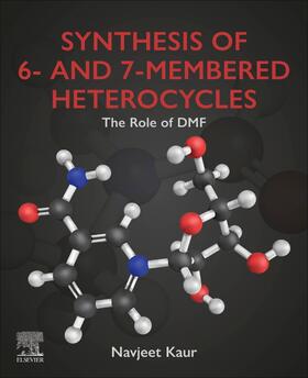 Kaur | Synthesis of 6- And 7-Membered Heterocycles | Buch | 978-0-443-16118-6 | sack.de