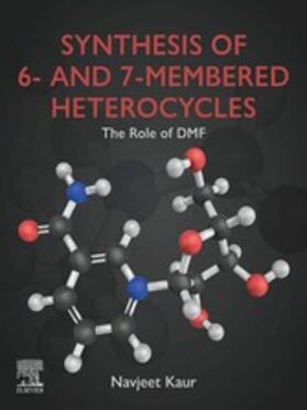 Kaur | Synthesis of 6- and 7-Membered Heterocycles | E-Book | sack.de