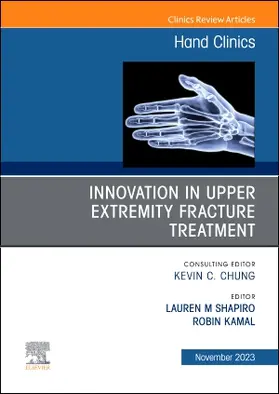 Shapiro / Kamal |  Innovation in Upper Extremity Fracture Treatment, an Issue of Hand Clinics | Buch |  Sack Fachmedien