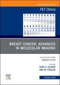 Ulaner / Fowler |  Breast Cancer: Advances in Molecular Imaging, an Issue of Pet Clinics | Buch |  Sack Fachmedien
