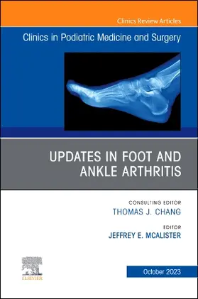 Mcalister |  Updates in Foot and Ankle Arthritis, an Issue of Clinics in Podiatric Medicine and Surgery | Buch |  Sack Fachmedien