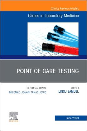 Samuel |  Point of Care Testing, An Issue of the Clinics in Laboratory Medicine | Buch |  Sack Fachmedien
