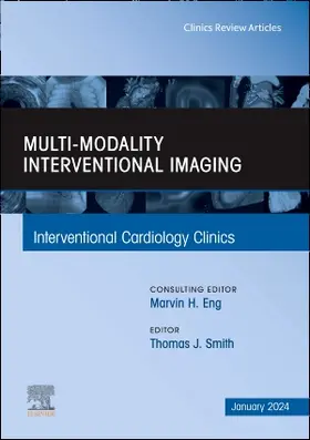 Smith |  Multi-Modality Interventional Imaging, an Issue of Interventional Cardiology Clinics | Buch |  Sack Fachmedien