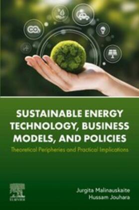 Malinauskaite / Jouhara | Sustainable Energy Technology, Business Models, and Policies | E-Book | sack.de