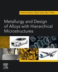 Sankaran / Mishra / Suwas |  Metallurgy and Design of Alloys with Hierarchical Microstructures | Buch |  Sack Fachmedien