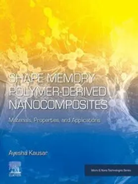 Kausar | Shape Memory Polymer-Derived Nanocomposites | E-Book | www.sack.de