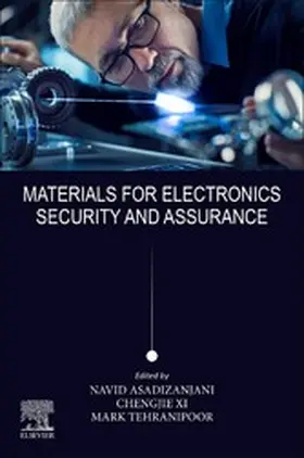 Asadizanjani / Xi / Tehranipoor |  Materials for Electronics Security and Assurance | eBook | Sack Fachmedien