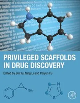 Yu / Li / Fu |  Privileged Scaffolds in Drug Discovery | eBook | Sack Fachmedien