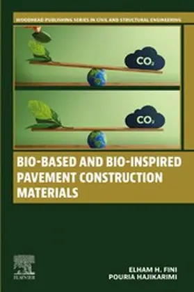 Fini / Hajikarimi |  Bio-Based and Bio-Inspired Pavement Construction Materials | eBook | Sack Fachmedien