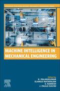 Palanikumar / Natarajan / Ramesh |  Machine Intelligence in Mechanical Engineering | Buch |  Sack Fachmedien
