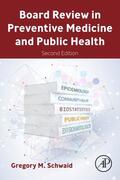 Schwaid |  Board Review in Preventive Medicine and Public Health | Buch |  Sack Fachmedien
