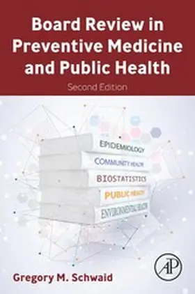 Schwaid | Board Review in Preventive Medicine and Public Health | E-Book | www.sack.de