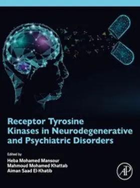 Mansour / Khattab / El-Khatib | Receptor Tyrosine Kinases in Neurodegenerative and Psychiatric Disorders | E-Book | www.sack.de