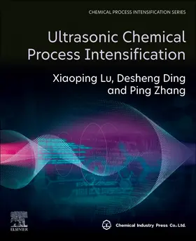 Lu / Ding / Zhang |  Ultrasonic Chemical Process Intensification | Buch |  Sack Fachmedien