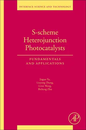 Yu / Zhang / Wang | S-Scheme Heterojunction Photocatalysts | Buch | 978-0-443-18786-5 | sack.de