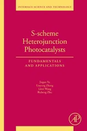 Yu / Zhang / Wang |  S-scheme Heterojunction Photocatalysts | eBook | Sack Fachmedien