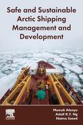 Ng / Afenyo / Saeed |  Safe and Sustainable Arctic Shipping Management and Development | Buch |  Sack Fachmedien