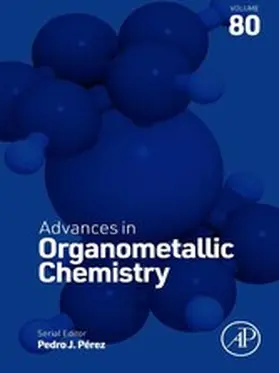 Perez |  Advances in Organometallic Chemistry | eBook | Sack Fachmedien