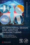 Song / Zhao / Zhang |  Metamaterial Design and Additive Manufacturing | eBook | Sack Fachmedien