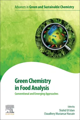 Ul Islam / Mustansar Hussain | Green Chemistry in Food Analysis | Buch | 978-0-443-18957-9 | sack.de