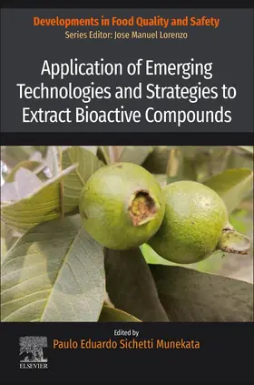 Sichetti Munekata | Application of Emerging Technologies and Strategies to Extract Bioactive Compounds | Buch | 978-0-443-18975-3 | sack.de