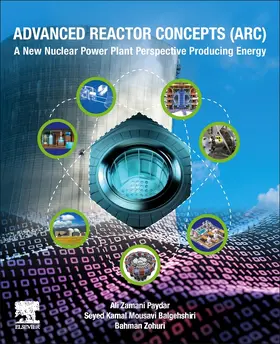 Zamani Paydar / Zohuri / Kamal Mousavi Balgehshiri |  Advanced Reactor Concepts (ARC) | Buch |  Sack Fachmedien