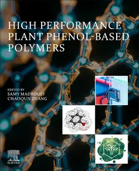 Madbouly / Zhang |  High Performance Plant Phenol-Based Polymers | Buch |  Sack Fachmedien