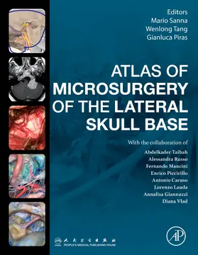 Sanna / Piras / Tang |  Atlas of Microsurgery of the Lateral Skull Base | Buch |  Sack Fachmedien