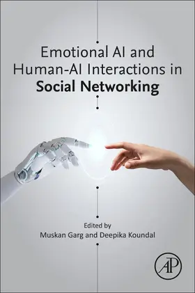 Garg / Koundal |  Emotional AI and Human-AI Interactions in Social Networking | Buch |  Sack Fachmedien