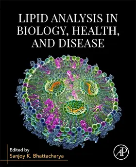 Bhattacharya |  Lipid Analysis in Biology, Health, and Disease | Buch |  Sack Fachmedien