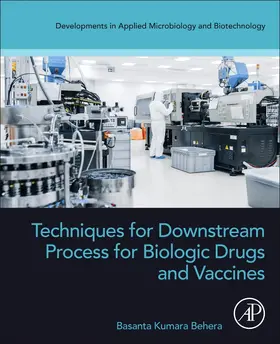 Behera |  Techniques for Downstream process for Biologic Drugs and Vaccines | Buch |  Sack Fachmedien