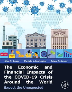 Berger / Karakaplan / Roman | The Economic and Financial Impacts of the COVID-19 Crisis Around the World | Buch | 978-0-443-19162-6 | sack.de