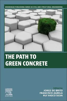 de Brito / Agrela / Silva | The Path to Green Concrete | Buch | 978-0-443-19165-7 | sack.de