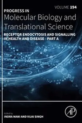 Mani / Singh |  Receptor Endocytosis and Signalling in Health and Disease - Part A | eBook | Sack Fachmedien