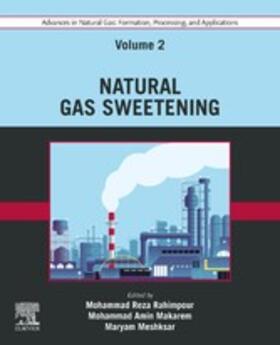 Meshksar | Advances in Natural Gas: Formation, Processing, and Applications. Volume 2: Natural Gas Sweetening | E-Book | sack.de