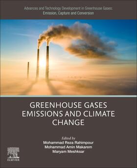 Rahimpour / Makarem / Meshksar | Advances and Technology Development in Greenhouse Gases: Emission, Capture and Conversion | Buch | 978-0-443-19231-9 | sack.de