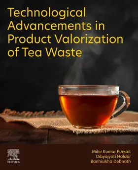 Purkait / Debnath | Technological Advancements in Product Valorization of Tea Waste | Buch | 978-0-443-19239-5 | sack.de
