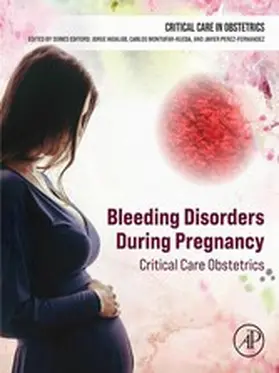 Hidalgo MD / Montufar-Rueda MD / Perez-Fernandez MD | Bleeding Disorders During Pregnancy | E-Book | www.sack.de
